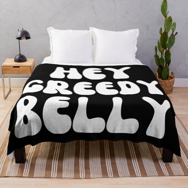 Item preview, Hey Greedy Belly-White designed and sold by DrawingAndText.