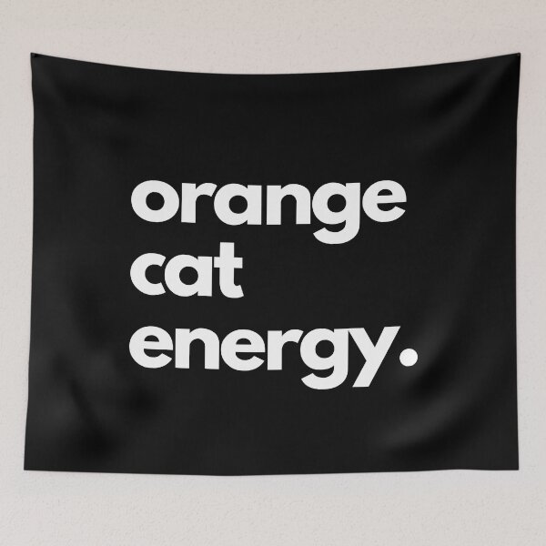 Item preview, orange cat energy. designed and sold by CatsAndSmiles.