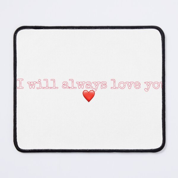 Item preview, I will always love you designed and sold by Lee Rose.