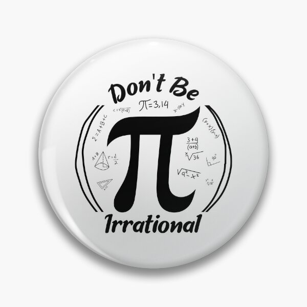 Item preview, Don't Be Irrational: Funny Pi Symbol For Math Teacher designed and sold by Drago Art.