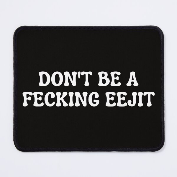 Item preview, Funny Irish Don't Be A Fecking Eejit Ireland Sarcastic Puns designed and sold by MagicSD Designs.