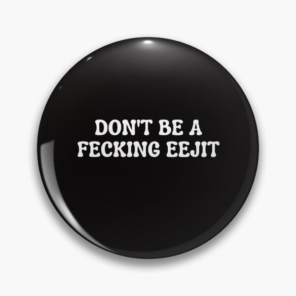 Item preview, Funny Irish Don't Be A Fecking Eejit Ireland Sarcastic Puns designed and sold by MagicSD Designs.