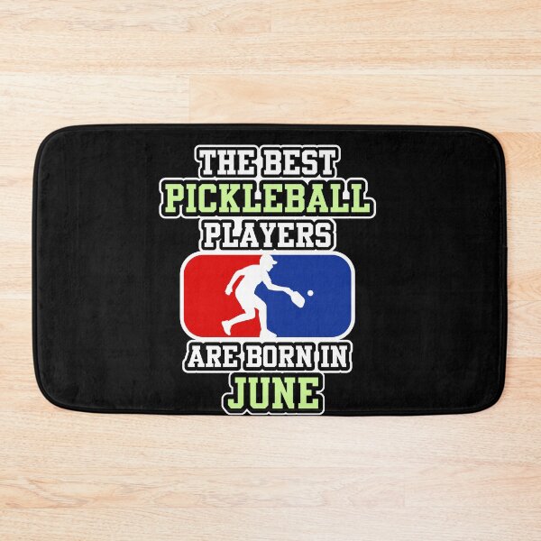 Item preview, The Best Pickleball Players Born in June designed and sold by ZzCorezZ.