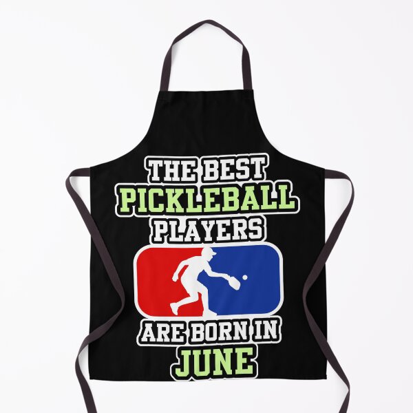 Item preview, The Best Pickleball Players Born in June designed and sold by ZzCorezZ.