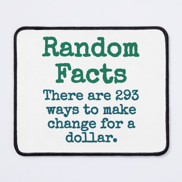 Item preview, There Are 293 Ways To Make Change - Trivia Fact designed and sold by CrankyOldDude.