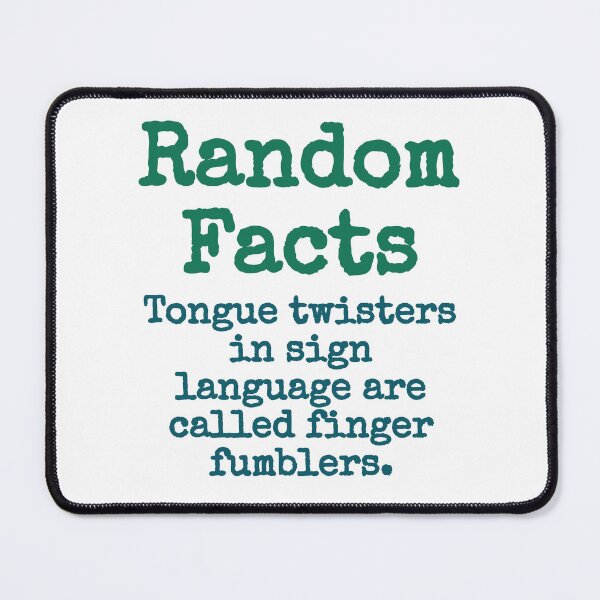 Item preview, Tongue Twisters In Sign Language Are Called - Trivia Fact designed and sold by CrankyOldDude.