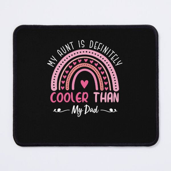 Item preview, My Aunt Is Definitely Cooler Than My Dad designed and sold by AdelDa19.