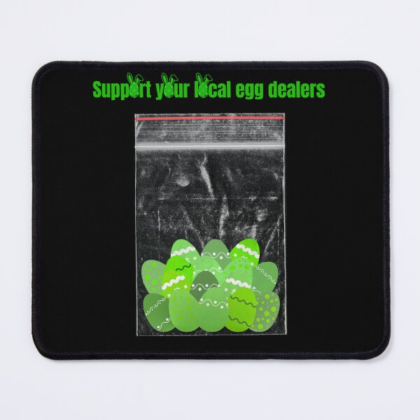 Item preview, Support your local egg dealers funny easter gifts designed and sold by VectorPower.