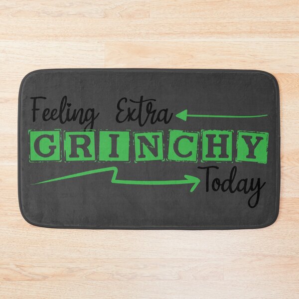 Item preview, Feeling Extra Grinchy Today designed and sold by AnimPet.