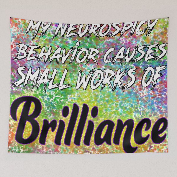 Item preview, Neurospicy Brilliance designed and sold by MouthfulPopArt.