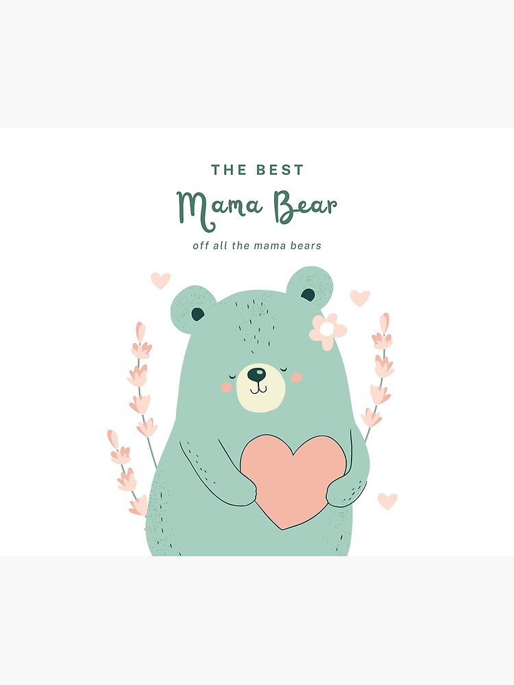 Best Mama Bear Ever Art Print