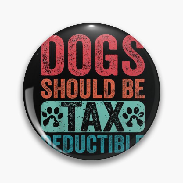 Item preview, Dogs Should Be Tax Deductible Dog Lovers Owners Retro Funny T-Shirt designed and sold by Larcossee ⭐⭐⭐⭐⭐.