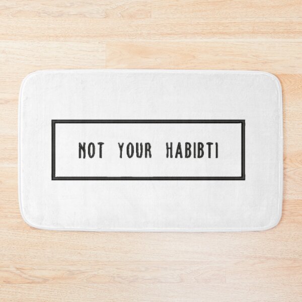 Item preview, not your habibi  designed and sold by BORHIM-ART.