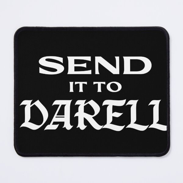 Item preview, send it to darrell meaning meme funny designed and sold by zackwork.