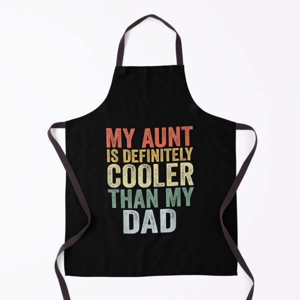 Item preview, My Aunt Is Definitely Cooler Than My Dad Auntie Niece Nephew T-Shirt designed and sold by Larcossee ⭐⭐⭐⭐⭐.
