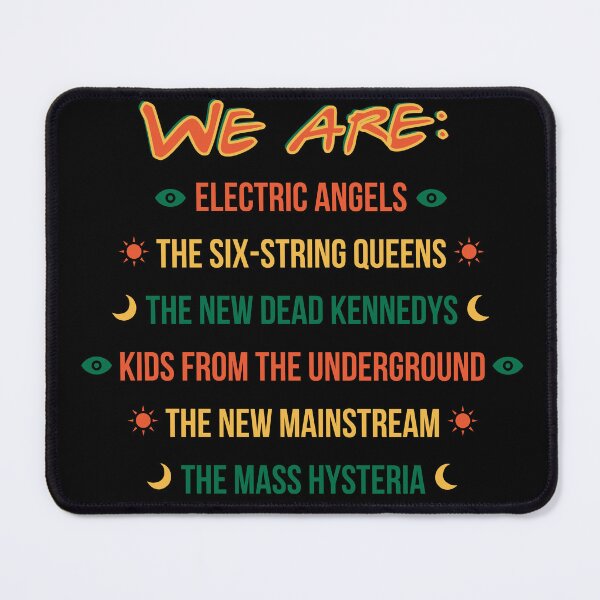 Item preview, We are: electric angels, the six-string queens, the new Dead Kennedys, kids from the underground, the new mainstream, the mass hysteria designed and sold by QlickDesign.