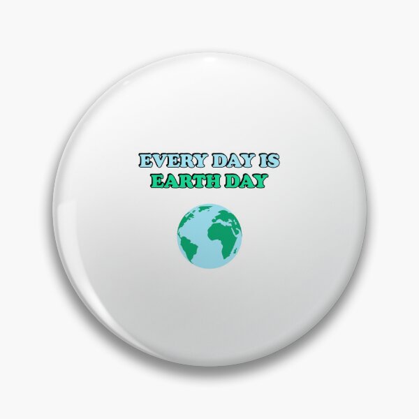 Item preview, Every day is earth day designed and sold by Inspirationmotivation.