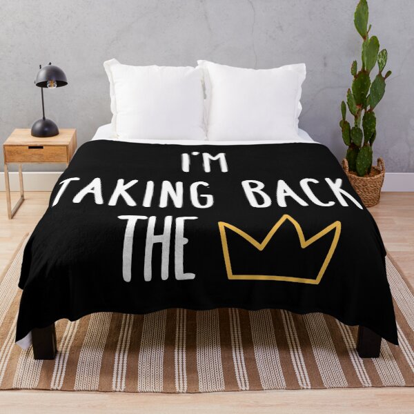 Item preview, I'm taking back the Crown designed and sold by QlickDesign.