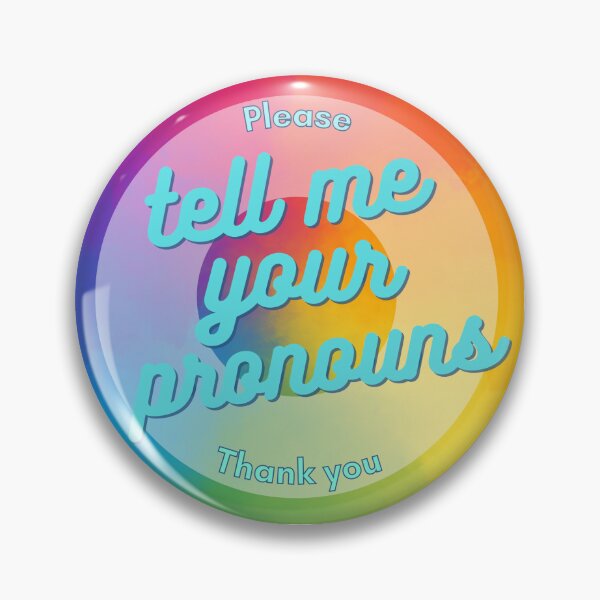 Item preview, Tell Me Your Pronouns (please and thank you) designed and sold by Delleni.