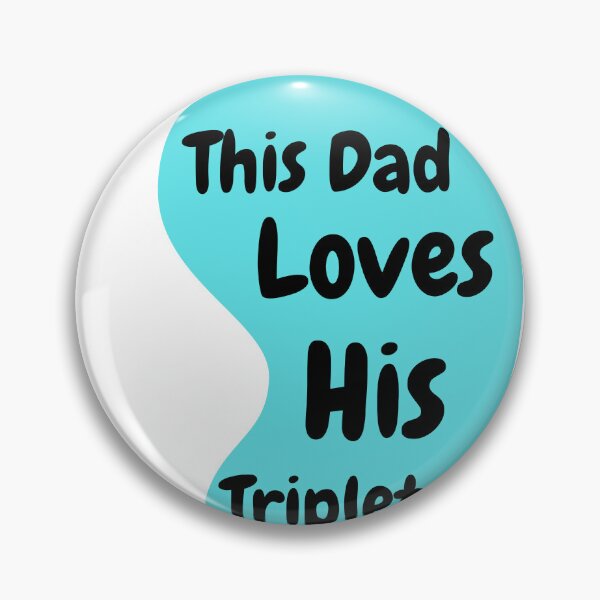 Item preview, This Dad Loves His Triplets designed and sold by Hamidkorti55.
