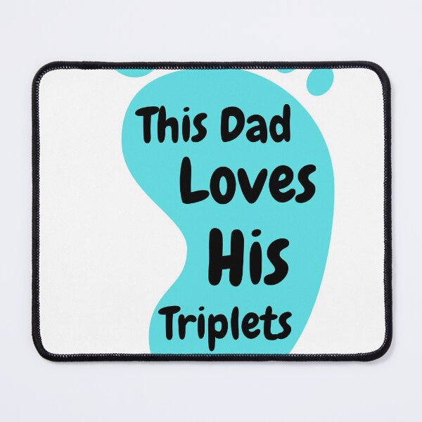 Item preview, This Dad Loves His Triplets designed and sold by Hamidkorti55.
