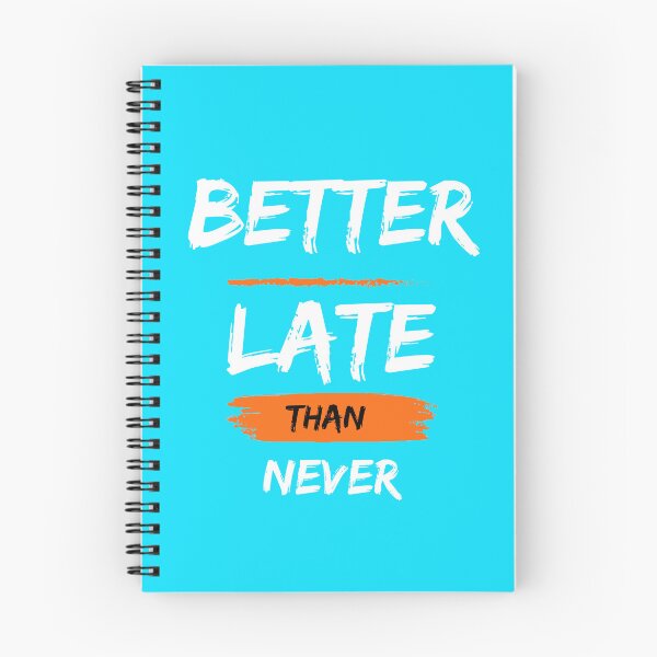 Item preview, Better late than never : The value of time, why take action now designed and sold by buzztop.