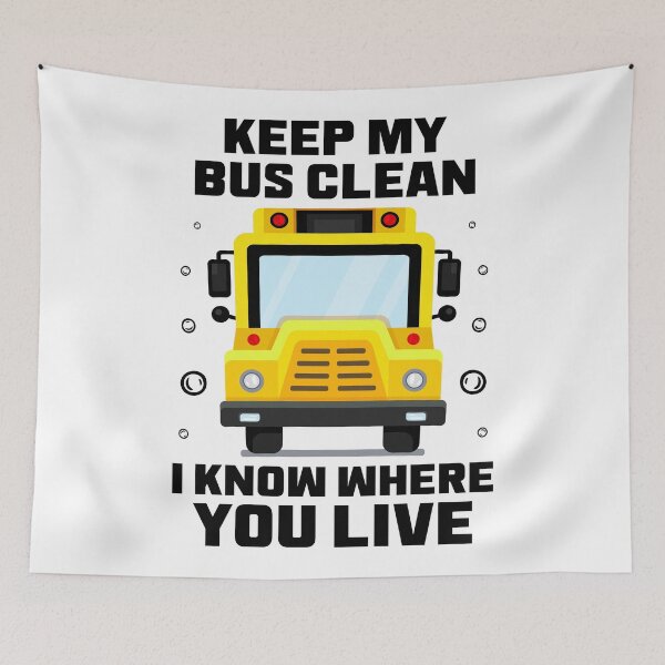 Item preview, Keep My Bus Clean I Know Where You Live | Funny Bus Driver Saying With Illustration designed and sold by Drago Art.