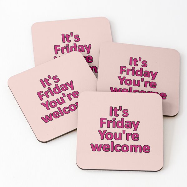 Item preview, Friday - It's Friday You're Welcome - Funny Reminder in Pink designed and sold by Beachy.