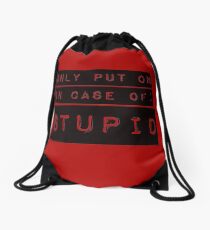 In Case of Stupid Drawstring Bag