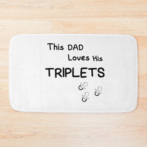 Item preview, This Dad Loves His Triplets, three baby pacifiers. designed and sold by Alaminee.