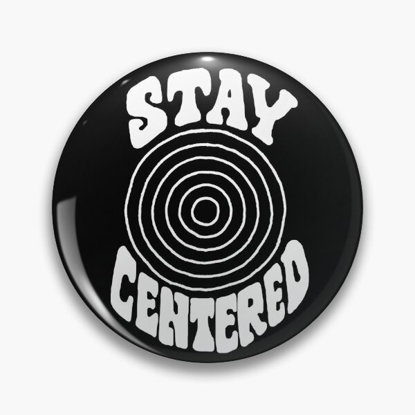 Item preview, STAY CENTERED designed and sold by ceramicshirts.