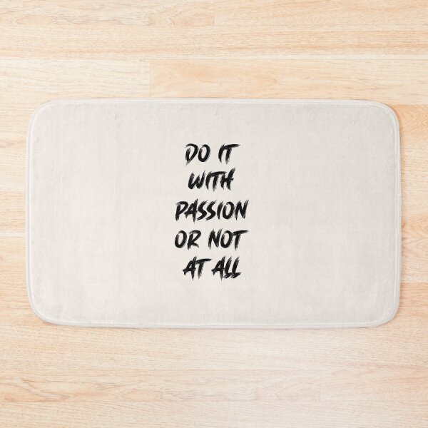 Item preview, Do It With Passion Or Not At All designed and sold by myArtstock.
