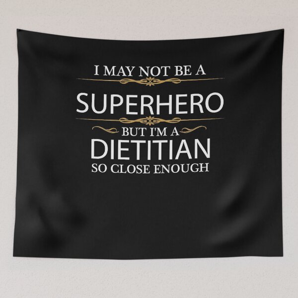 Item preview, May not be a Superhero but I'm a Dietitian Nutritionist designed and sold by losttribe.