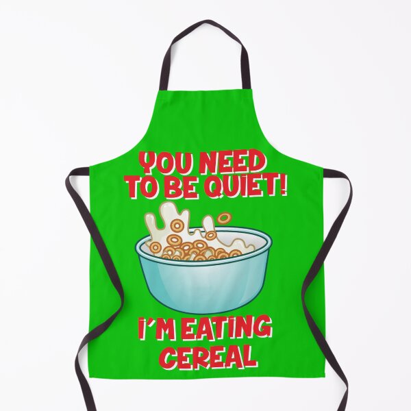 Item preview, Be Quiet, I'm Eating Cereal - Apparel designed and sold by LatinSaint.