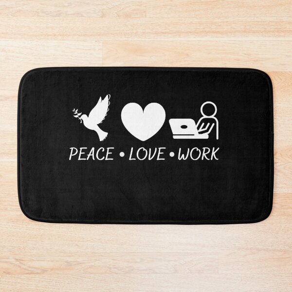 Item preview, peace love work designed and sold by ImagineInk.