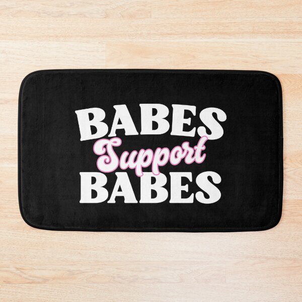 Item preview, Babes Support Babes Funny Feminism Cute Women Empowerment designed and sold by SharpThreadZ.
