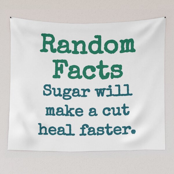 Aperçu de l'œuvre Sugar Will Make A Cut Heal Faster - Trivia Fact créée et vendue par CrankyOldDude.