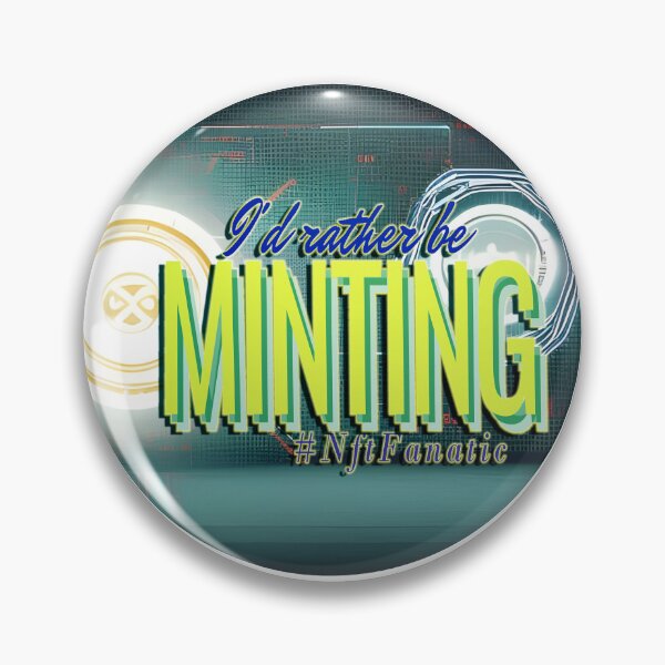 Item preview, I'd Rather Be Minting - Nft Fanatic designed and sold by PiaMedeaDigital.