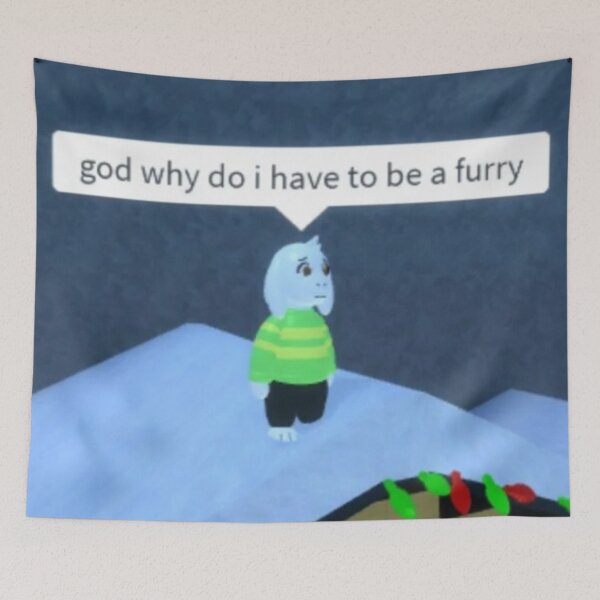 Item preview, god why do i have to be a furry designed and sold by EliasBNSA.