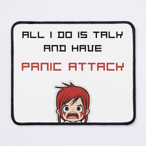 Item preview, All I Do Is Talk And Have Panic Attack designed and sold by Yaser Khalil.
