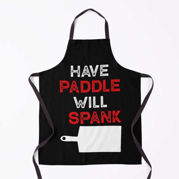 Item preview, Have Paddle Will Spank Funny Submissive Kinky Spanking Gift designed and sold by TheMagicKrew.