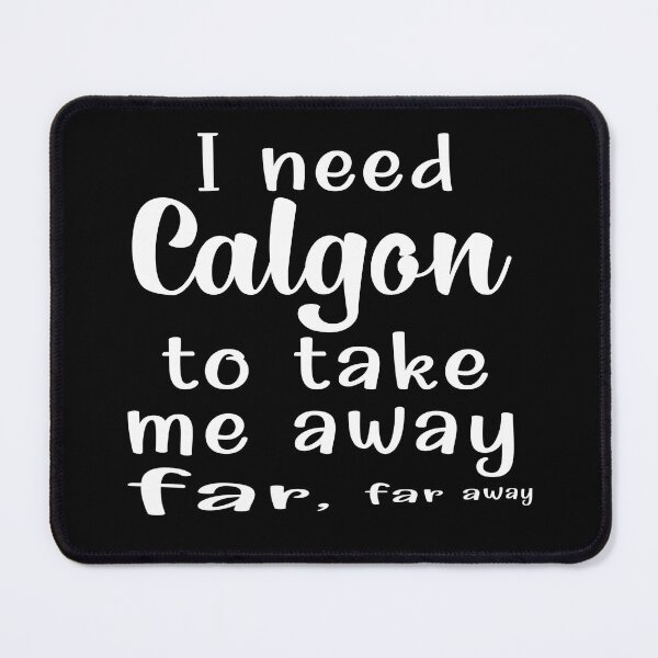 Item preview, Calgon needs to take me far, far away designed and sold by clounewcomb.