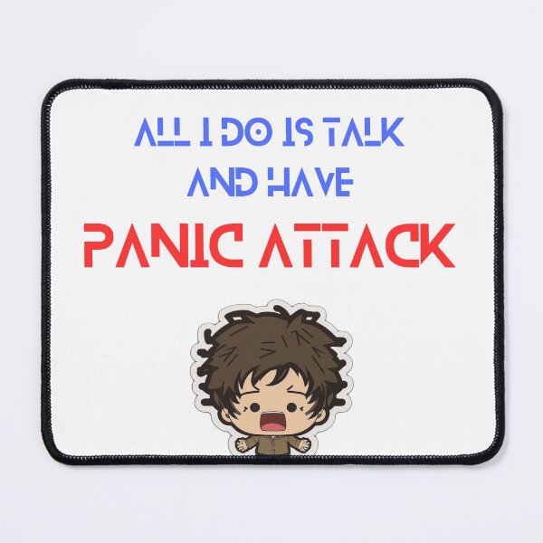 Item preview, All I Do Is Talk and Have Panic Attack designed and sold by Yaser Khalil.
