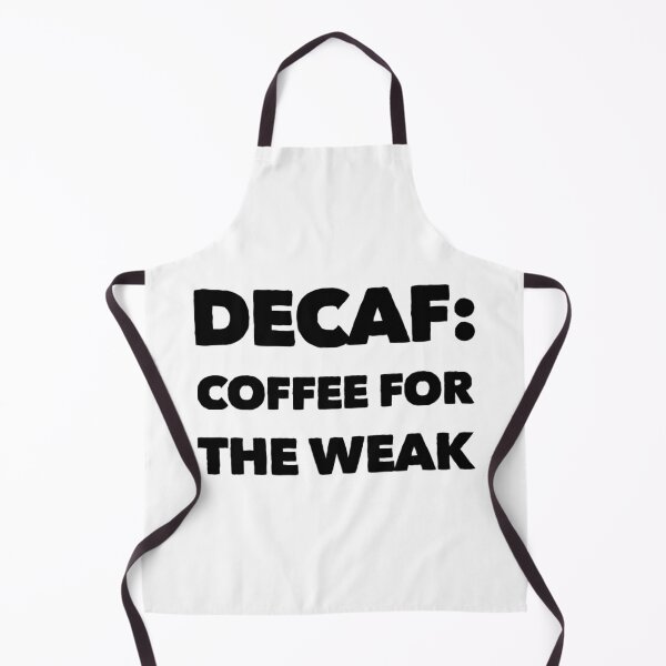 Item preview, Decaf: Coffee For The Weak designed and sold by Branch34Designs.