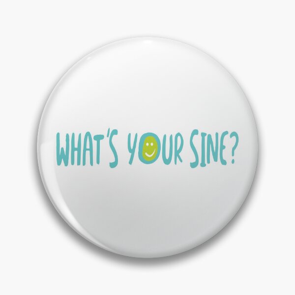 Item preview, Math Pun What's Your Sine designed and sold by whyitsme.