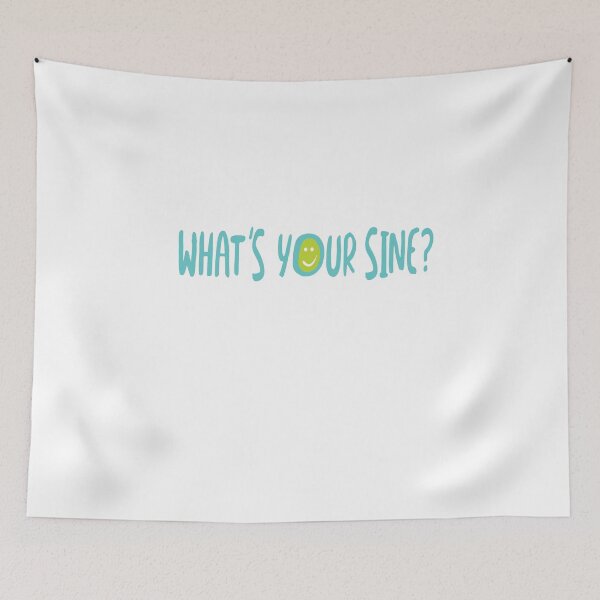 Item preview, Math Pun What's Your Sine designed and sold by whyitsme.