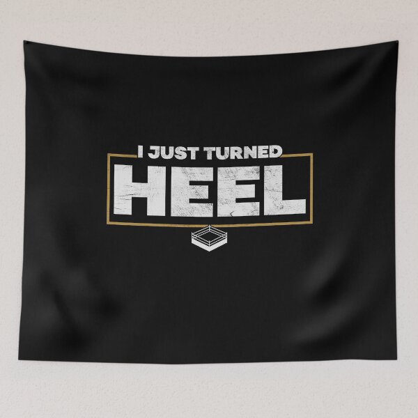 Item preview, I Just Turned Heel Pro Wrestling designed and sold by mBshirts.