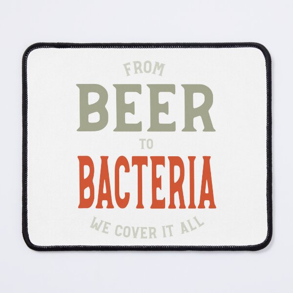 Item preview, Microbiology From Beer to Bacteria designed and sold by whyitsme.