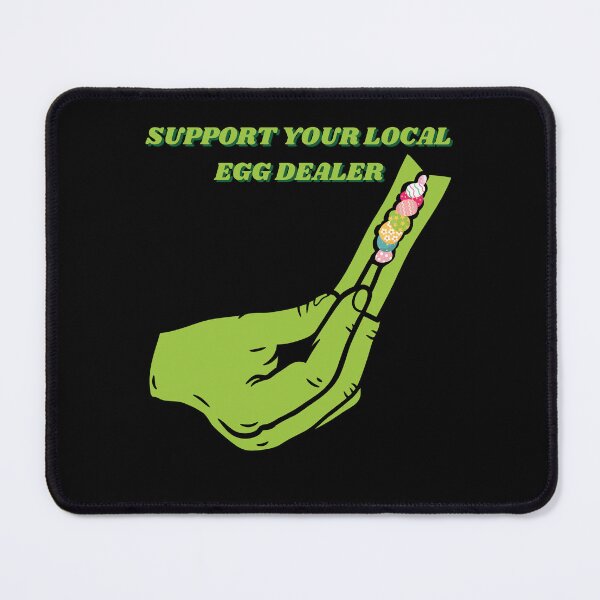Item preview, Support your local egg dealers funny easter gifts designed and sold by VectorPower.