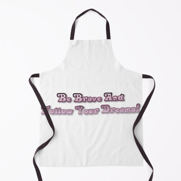 Item preview, Be Brave And Follow Your Dreams designed and sold by Healio2.